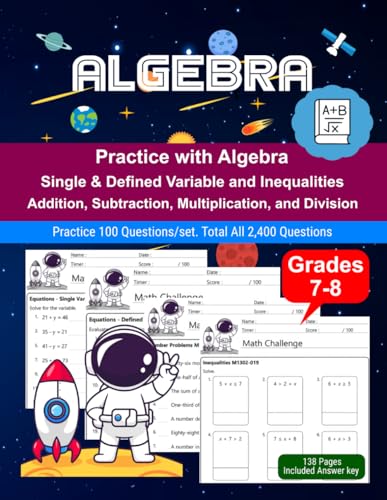 Algebra: Math Drill, Practice Book, Workbook, Single Defined Variable, Inequalities, Grades 7-8, Ages 12-14 Algebra: Math Drill, Practice Book, Workbook, Single Defined Variable, Inequalities, Grades 7-8, Ages 12-14 von Independently published