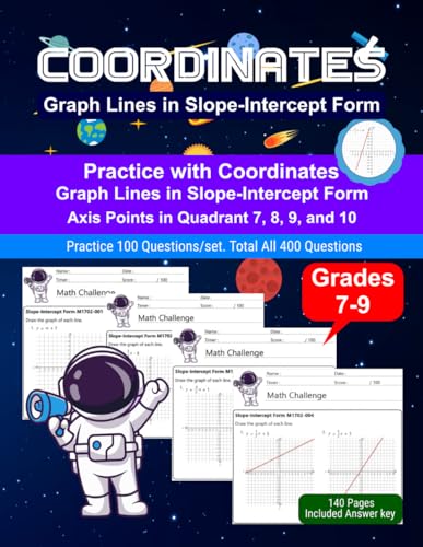 Coordinates Graph Lines: Math Drill, Practice Book, Workbook, Graph Lines in Slope Intercept Form, Grades 7-9, Ages 12-15 Coordinates Graph Lines: Math Drill, Practice Book, Workbook, Graph Lines in Slope Intercept Form, Grades 7-9, Ages 12-15 von Independently published