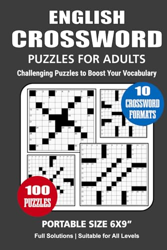 English Crossword Puzzle Book: 100 Puzzles, English Crossword for Adults, Perfect for Relaxation and Mental Stimulation, 10 Crossword Formats, Portable size 6x9 Inches. English Crossword Puzzle Book: 100 Puzzles, English Crossword for Adults, Perfect for Relaxation and Mental Stimulation, 10 Crossword Formats, Portable size 6x9 Inches. von Independently published