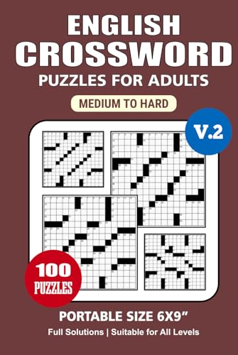 English Crossword Puzzle Book: 100 Puzzles, English Crossword for Adults, Perfect for Relaxation and Mental Stimulation, Medium to Hard, Portable Size 6x9 Inches. English Crossword Puzzle Book: 100 Puzzles, English Crossword for Adults, Perfect for Relaxation and Mental Stimulation, Medium to Hard, Portable Size 6x9 Inches. von Independently published