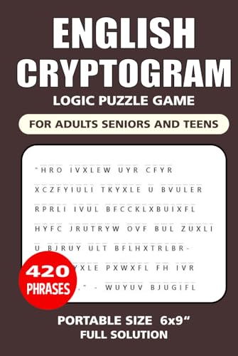 English Cryptogram Puzzle Book: 420 Phrases, Great English Cryptogram Logic Puzzle Game, For Adults Seniors and Teens, Portable Size 6x9 Inches. English Cryptogram Puzzle Book: 420 Phrases, Great English Cryptogram Logic Puzzle Game, For Adults Seniors and Teens, Portable Size 6x9 Inches. von Independently published