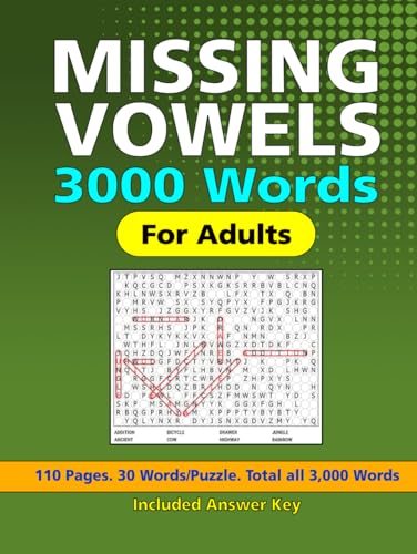 Missing Vowels Word Search: 100 Puzzles, With Interesting Themes, 30 words per puzzle, For Adults, and Seniors Missing Vowels Word Search: 100 Puzzles, With Interesting Themes, 30 words per puzzle, For Adults, and Seniors von Independently published