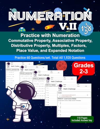 Numeration: Math Drill, Practice Book, Workbook, Commutative Property, Associative Property, and Distributive Property, Factors, Place Value, Expanded Notation, Grades 2-3, Ages 7-9 Numeration: Math Drill, Practice Book, Workbook, Commutative Property, Associative Property, and Distributive Property, Factors, Place Value, Expanded Notation, Grades 2-3, Ages 7-9 von Independently published