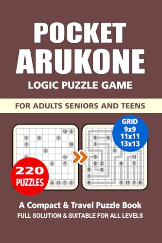 Pocket Arukone Puzzle Book: 220 Puzzles, Great Arukone Logic Puzzle Game, A Compact and Travel Puzzle Book, For Adults Seniors and Teen, Pocket Size 4x6 Inches. von Independently published