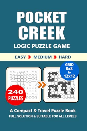 Pocket Creek Puzzle Book: 240 Puzzles, Great Creek Logic Puzzle Game, A Compact and Travel Puzzle Book, 3 Levels Easy Medium and Hard, Pocket 4x6 Inches. Pocket Creek Puzzle Book: 240 Puzzles, Great Creek Logic Puzzle Game, A Compact and Travel Puzzle Book, 3 Levels Easy Medium and Hard, Pocket 4x6 Inches. von Independently published