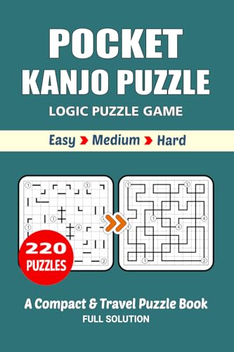 Pocket Kanjo Logic Puzzle Book: 220 Puzzles, Great Kanjo Logic Puzzle Game, A Compact and Travel Puzzle Book, Size 4x6 Inches Pocket Kanjo Logic Puzzle Book: 220 Puzzles, Great Kanjo Logic Puzzle Game, A Compact and Travel Puzzle Book, Size 4x6 Inches von Independently published
