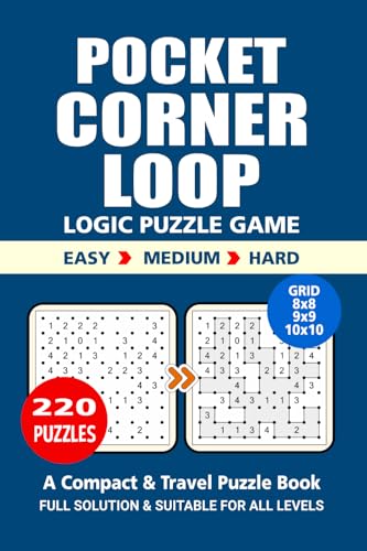 Pocket Puzzle Book: 220 Puzzles, Corner Loop, Great Logic Puzzle Game, A Compact and Travel Puzzle Book, 3 Levels: Easy Medium and Hard, Pocket size 4x6 Inches. Pocket Puzzle Book: 220 Puzzles, Corner Loop, Great Logic Puzzle Game, A Compact and Travel Puzzle Book, 3 Levels: Easy Medium and Hard, Pocket size 4x6 Inches. von Independently published