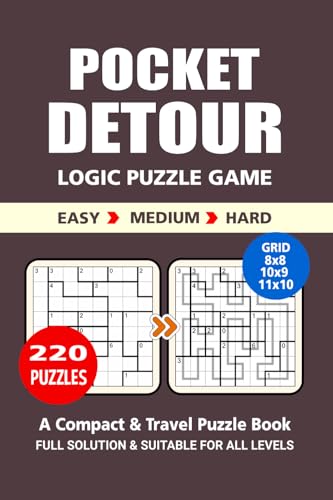 Pocket Puzzle Book: 220 Puzzles, Detour, Great Logic Puzzle Game, A Compact and Travel Puzzle Book, 3 Levels: Easy Medium and Hard, Pocket size 4x6 Inches. Pocket Puzzle Book: 220 Puzzles, Detour, Great Logic Puzzle Game, A Compact and Travel Puzzle Book, 3 Levels: Easy Medium and Hard, Pocket size 4x6 Inches. von Independently published