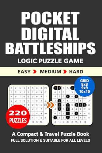 Pocket Puzzle Book: 220 Puzzles, Digital Battleships, Great Logic Puzzle Game, A Compact and Travel Puzzle Book, 3 Levels: Easy Medium and Hard, Pocket size 4x6 Inches. Pocket Puzzle Book: 220 Puzzles, Digital Battleships, Great Logic Puzzle Game, A Compact and Travel Puzzle Book, 3 Levels: Easy Medium and Hard, Pocket size 4x6 Inches. von Independently published