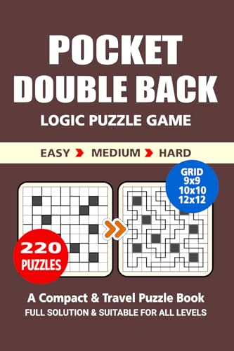 Pocket Puzzle Book: 220 Puzzles, Double Back, Great Logic Puzzle Game, A Compact and Travel Puzzle Book, 3 Levels Easy Medium and Hard, Pocket Size 4x6 Inches. Pocket Puzzle Book: 220 Puzzles, Double Back, Great Logic Puzzle Game, A Compact and Travel Puzzle Book, 3 Levels Easy Medium and Hard, Pocket Size 4x6 Inches. von Independently published