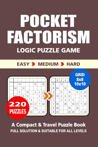 Pocket Puzzle Book: 220 Puzzles, Factorism, Great Logic Puzzle Game, A Compact and Travel Puzzle Book, 3 Level Easy Medium and Hard, Pocket Size 4x6 Inches. Pocket Puzzle Book: 220 Puzzles, Factorism, Great Logic Puzzle Game, A Compact and Travel Puzzle Book, 3 Level Easy Medium and Hard, Pocket Size 4x6 Inches. von Independently published