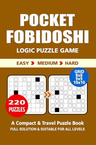 Pocket Puzzle Book: 220 Puzzles, Fobidoshi, Great Logic Puzzle Game, A Compact and Travel Puzzle Book, 3 Levels: Easy Medium and Hard, Pocket size 4x6 Inches. Pocket Puzzle Book: 220 Puzzles, Fobidoshi, Great Logic Puzzle Game, A Compact and Travel Puzzle Book, 3 Levels: Easy Medium and Hard, Pocket size 4x6 Inches. von Independently published