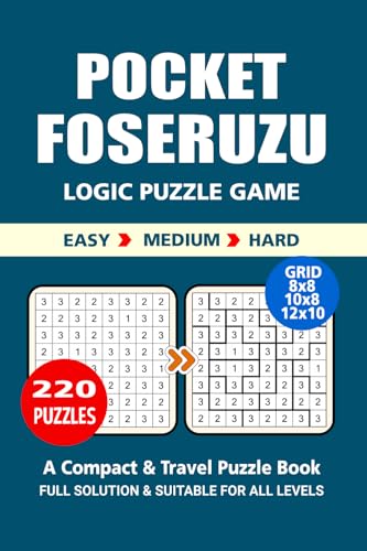 Pocket Puzzle Book: 220 Puzzles, Foseruzu, Great Logic Puzzle Game, A Compact and Travel Puzzle Book, 3 Levels: Easy Medium and Hard, Pocket size 4x6 Inches. Pocket Puzzle Book: 220 Puzzles, Foseruzu, Great Logic Puzzle Game, A Compact and Travel Puzzle Book, 3 Levels: Easy Medium and Hard, Pocket size 4x6 Inches. von Independently published