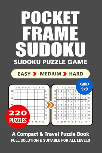 Pocket Puzzle Book: 220 Puzzles, Frame Sudoku, Great Sudoku Puzzle Game, A Compact and Travel Puzzle Book, 3 Levels: Easy Medium and Hard, Pocket size 4x6 Inches. Pocket Puzzle Book: 220 Puzzles, Frame Sudoku, Great Sudoku Puzzle Game, A Compact and Travel Puzzle Book, 3 Levels: Easy Medium and Hard, Pocket size 4x6 Inches. von Independently published