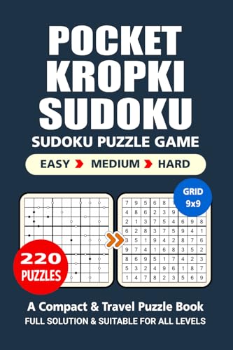 Pocket Puzzle Book: 220 Puzzles, Kropki Sudoku, Great Sudoku Puzzle Game, A Compact and Travel Puzzle Book, 3 Levels: Easy Medium and Hard, Pocket size 4x6 Inches. Pocket Puzzle Book: 220 Puzzles, Kropki Sudoku, Great Sudoku Puzzle Game, A Compact and Travel Puzzle Book, 3 Levels: Easy Medium and Hard, Pocket size 4x6 Inches. von Independently published