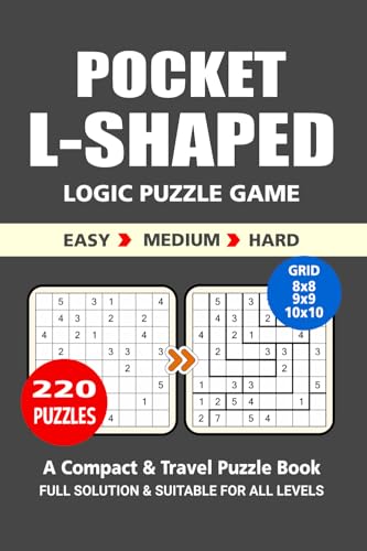 Pocket Puzzle Book: 220 Puzzles, L-Shaped, Great Logic Puzzle Game, A Compact and Travel Puzzle Book, 3 Levels: Easy Medium and Hard, Pocket size 4x6 Inches. Pocket Puzzle Book: 220 Puzzles, L-Shaped, Great Logic Puzzle Game, A Compact and Travel Puzzle Book, 3 Levels: Easy Medium and Hard, Pocket size 4x6 Inches. von Independently published