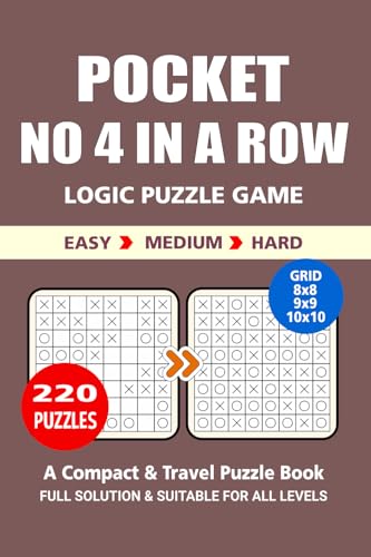 Pocket Puzzle Book: 220 Puzzles, No 4 In A Row, Great Logic Puzzle Game, A Compact and Travel Puzzle Book, 3 Levels Easy Medium and Hard, Pocket Size 4x6 Inches. Pocket Puzzle Book: 220 Puzzles, No 4 In A Row, Great Logic Puzzle Game, A Compact and Travel Puzzle Book, 3 Levels Easy Medium and Hard, Pocket Size 4x6 Inches. von Independently published