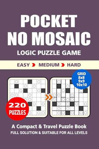 Pocket Puzzle Book: 220 Puzzles, No Mosaic, Great Logic Puzzle Game, A Compact and Travel Puzzle Book, 3 Levels Easy Medium and Hard, Pocket Size 4x6 Inches. Pocket Puzzle Book: 220 Puzzles, No Mosaic, Great Logic Puzzle Game, A Compact and Travel Puzzle Book, 3 Levels Easy Medium and Hard, Pocket Size 4x6 Inches. von Independently published