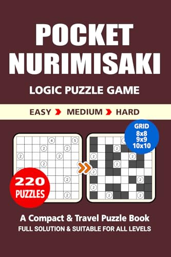 Pocket Puzzle Book: 220 Puzzles, Nurimisaki, Great Logic Puzzle Game, A Compact and Travel Puzzle Book, 3 Levels: Easy Medium and Hard, Pocket size 4x6 Inches Pocket Puzzle Book: 220 Puzzles, Nurimisaki, Great Logic Puzzle Game, A Compact and Travel Puzzle Book, 3 Levels: Easy Medium and Hard, Pocket size 4x6 Inches von Independently published