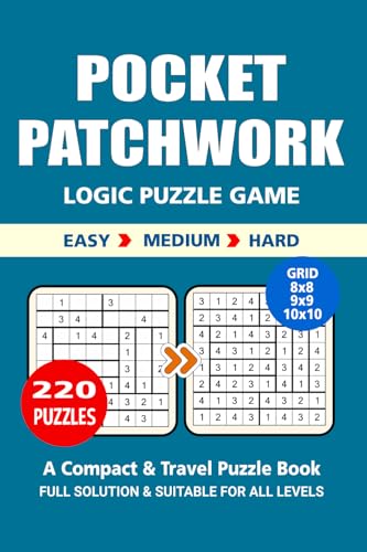 Pocket Puzzle Book: 220 Puzzles, Patchwork, Great Logic Puzzle Game, A Compact and Travel Puzzle Book, 3 Levels Easy Medium and Hard, Pocket Size 4x6 Inches. Pocket Puzzle Book: 220 Puzzles, Patchwork, Great Logic Puzzle Game, A Compact and Travel Puzzle Book, 3 Levels Easy Medium and Hard, Pocket Size 4x6 Inches. von Independently published