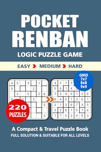 Pocket Puzzle Book: 220 Puzzles, Renban, Great Logic Puzzle Game, A Compact and Travel Puzzle Book, 3 Levels: Easy Medium and Hard, Pocket size 4x6 Inches. Pocket Puzzle Book: 220 Puzzles, Renban, Great Logic Puzzle Game, A Compact and Travel Puzzle Book, 3 Levels: Easy Medium and Hard, Pocket size 4x6 Inches. von Independently published
