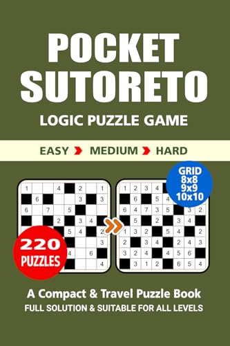 Pocket Puzzle Book: 220 Puzzles, Sutoreto, Great Logic Puzzle Game, A Compact and Travel Puzzle Book, 3 Levels: Easy Medium and Hard, Pocket size 4x6 Inches. Pocket Puzzle Book: 220 Puzzles, Sutoreto, Great Logic Puzzle Game, A Compact and Travel Puzzle Book, 3 Levels: Easy Medium and Hard, Pocket size 4x6 Inches. von Independently published