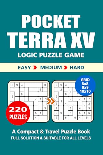 Pocket Puzzle Book: 220 Puzzles, Terra XV, Great Logic Puzzle Game, A Compact and Travel Puzzle Book, 3 Levels: Easy Medium and Hard, Pocket Size 4x6 Inches. Pocket Puzzle Book: 220 Puzzles, Terra XV, Great Logic Puzzle Game, A Compact and Travel Puzzle Book, 3 Levels: Easy Medium and Hard, Pocket Size 4x6 Inches. von Independently published