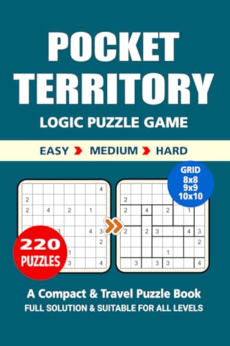 Pocket Puzzle Book: 220 Puzzles, Territory, Great Logic Puzzle Game, A Compact and Travel Puzzle Book, 3 Levels: Easy Medium and Hard, Pocket size 4x6 Inches. von Independently published