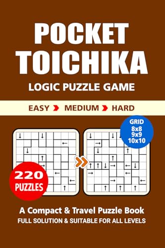 Pocket Puzzle Book: 220 Puzzles, Toichika, Great Logic Puzzle Game, A Compact and Travel Puzzle Book, 3 Levels: Easy Medium and Hard, Pocket size 4x6 Inches. Pocket Puzzle Book: 220 Puzzles, Toichika, Great Logic Puzzle Game, A Compact and Travel Puzzle Book, 3 Levels: Easy Medium and Hard, Pocket size 4x6 Inches. von Independently published