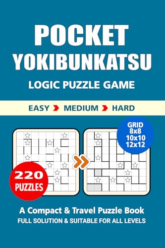 Pocket Puzzle Book: 220 Puzzles, Yokibunkatsu, Great Logic Puzzle Game, A Compact and Travel Puzzle Book, 3 Levels Easy Medium and Hard, Pocket Size 4x6 Inches. Pocket Puzzle Book: 220 Puzzles, Yokibunkatsu, Great Logic Puzzle Game, A Compact and Travel Puzzle Book, 3 Levels Easy Medium and Hard, Pocket Size 4x6 Inches. von Independently published