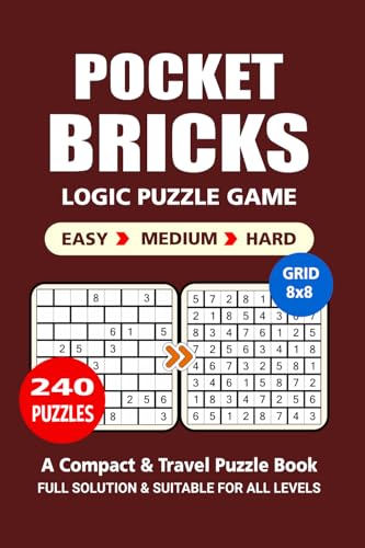 Pocket Puzzle Book: 240 Puzzles, Bricks, Great Logic Puzzle Game, A Compact and Travel Puzzle Book, 3 Levels: Easy Medium and Hard, Pocket size 4x6 Inches. Pocket Puzzle Book: 240 Puzzles, Bricks, Great Logic Puzzle Game, A Compact and Travel Puzzle Book, 3 Levels: Easy Medium and Hard, Pocket size 4x6 Inches. von Independently published