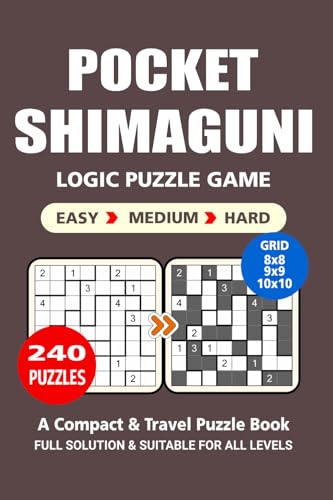 Pocket Puzzle Book: 240 Puzzles, Shimaguni, Great Logic Puzzle Game, A Compact and Travel Puzzle Book, 3 Levels: Easy Medium and Hard, Pocket size 4x6 Inches. Pocket Puzzle Book: 240 Puzzles, Shimaguni, Great Logic Puzzle Game, A Compact and Travel Puzzle Book, 3 Levels: Easy Medium and Hard, Pocket size 4x6 Inches. von Independently published
