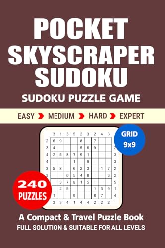 Pocket Puzzle Book: 240 Puzzles, Skyscraper Sudoku, Great Sudoku Puzzle Game, A Compact and Travel Puzzle Book, 4 Levels: Easy Medium Hard and Expert, Pocket size 4x6 Inches. Pocket Puzzle Book: 240 Puzzles, Skyscraper Sudoku, Great Sudoku Puzzle Game, A Compact and Travel Puzzle Book, 4 Levels: Easy Medium Hard and Expert, Pocket size 4x6 Inches. von Independently published