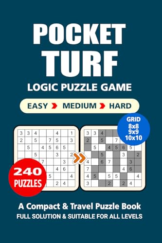 Pocket Puzzle Book: 240 Puzzles, Turf, Great Logic Puzzle Game, A Compact and Travel Puzzle Book, 3 Levels: Easy Medium and Hard, Pocket size 4x6 Inches. Pocket Puzzle Book: 240 Puzzles, Turf, Great Logic Puzzle Game, A Compact and Travel Puzzle Book, 3 Levels: Easy Medium and Hard, Pocket size 4x6 Inches. von Independently published