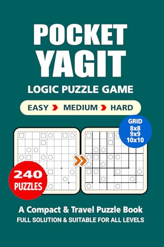 Pocket Puzzle Book: 240 Puzzles, Yagit, Great Logic Puzzle Game, A Compact and Travel Puzzle Book, 3 Levels: Easy Medium and Hard, Pocket size 4x6 Inches. Pocket Puzzle Book: 240 Puzzles, Yagit, Great Logic Puzzle Game, A Compact and Travel Puzzle Book, 3 Levels: Easy Medium and Hard, Pocket size 4x6 Inches. von Independently published