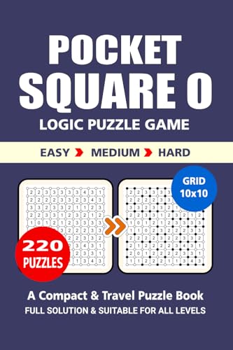 Pocket Size Puzzle Book: 220 Puzzles, Square O, Great Logic Puzzle Game, A Compact and Travel Puzzle Book, 3 Levels Easy Medium, and Hard, Pocket Size 4x6 Inches. Pocket Size Puzzle Book: 220 Puzzles, Square O, Great Logic Puzzle Game, A Compact and Travel Puzzle Book, 3 Levels Easy Medium, and Hard, Pocket Size 4x6 Inches. von Independently published
