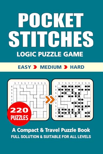 Pocket Stitches Puzzle Book: 220 Puzzles, Great Stitches Logic Puzzle Game, A Compact and Travel Puzzle Book, 3 Levels Easy Medium and Hard, Pocket Size 4x6 Inches. Pocket Stitches Puzzle Book: 220 Puzzles, Great Stitches Logic Puzzle Game, A Compact and Travel Puzzle Book, 3 Levels Easy Medium and Hard, Pocket Size 4x6 Inches. von Independently published