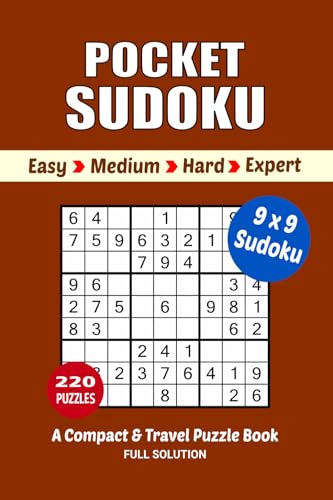 Pocket Sudoku Puzzle book: 220 Puzzles, Compact & Travel Puzzle Book, 4 Levels Easy to Expert, Size 4 x 6 Inches Pocket Sudoku Puzzle book: 220 Puzzles, Compact & Travel Puzzle Book, 4 Levels Easy to Expert, Size 4 x 6 Inches von Independently published