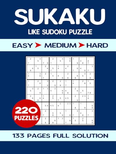 Sukaku Puzzle Book: 220 Puzzles, Like Sudoku Puzzle Game, For Adults, Seniors, and Teens, 3 Levels Easy to Hard, Size 8.5x11 Inches. Sukaku Puzzle Book: 220 Puzzles, Like Sudoku Puzzle Game, For Adults, Seniors, and Teens, 3 Levels Easy to Hard, Size 8.5x11 Inches. von Independently published