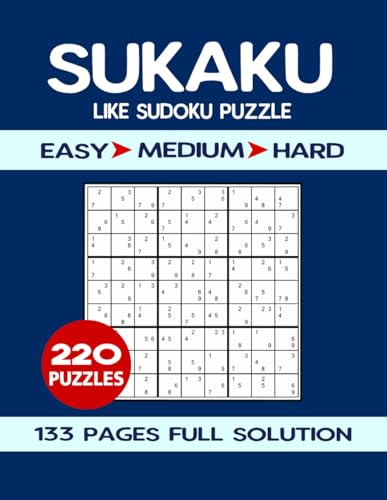 Sukaku Puzzle Book: 220 Puzzles, Like Sudoku Puzzle Game, For Adults, Seniors, and Teens, 3 Levels Easy to Hard, Size 8.5x11 Inches. Sukaku Puzzle Book: 220 Puzzles, Like Sudoku Puzzle Game, For Adults, Seniors, and Teens, 3 Levels Easy to Hard, Size 8.5x11 Inches. von Independently published