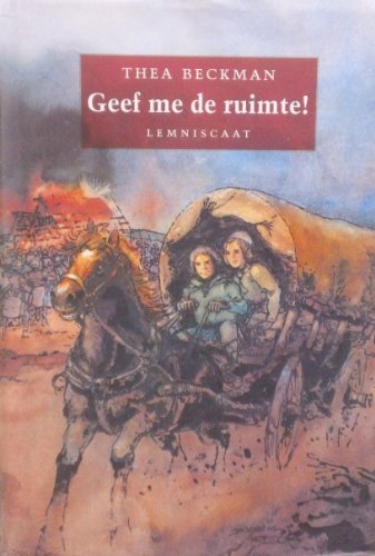 Geef me de ruimte! (Historische trilogie, 1)