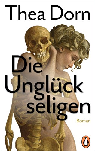 Die Unglückseligen: Roman