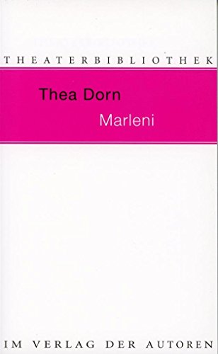 Marleni: Preussische Diven blond wie Stahl: Preußische Diven blond wie Stahl (Theaterbibliothek)