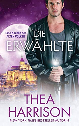 Die Erwählte: Eine Novelle der Alten Völker (Die Alten Völker/Elder Races)