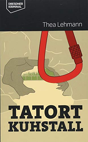 Tatort Kuhstall (Dresdner Kriminal)