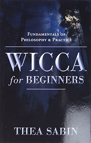 Wicca for Beginners: Fundamentals of Philosophy and Practice: Fundamentals of Philosophy & Practice (Llewellyn's for Beginners) von Llewellyn Publications