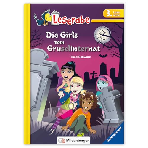 Leserabe – Die Girls vom Gruselinternat: Lesestufe 3: Lesestufe 3 - Leichter Lesen mit der Silbenmethode von Mildenberger Verlag GmbH