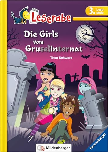 Leserabe – Die Girls vom Gruselinternat: Lesestufe 3: Lesestufe 3 - Leichter Lesen mit der Silbenmethode