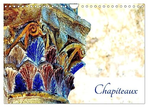 Chapiteaux (Calendrier mural 2025 DIN A4 vertical), CALVENDO calendrier mensuel: Chapiteaux de l'abbatiale de Conques