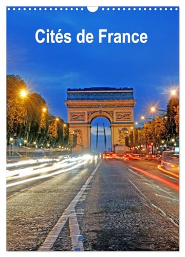 Cités de France (Calendrier mural 2025 DIN A3 horizontal), CALVENDO calendrier mensuel: Photographies des villes de France